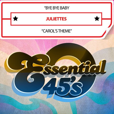 Cover for Juliettes · Bye Bye Baby / Carol'S Theme (CD) (2023)