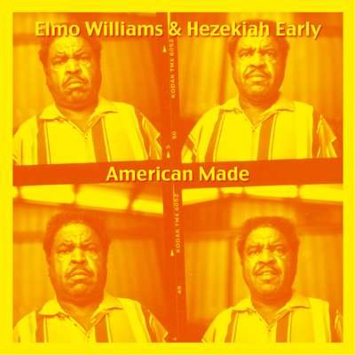 Cover for Elmo Williams &amp; Hezekiah Early · American Made (10&quot;) (2008)