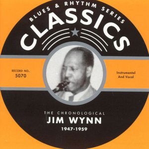 Classics 1947-1949 - Jim Wynn - Musique - CLASSICS - 3307510507027 - 28 octobre 2003