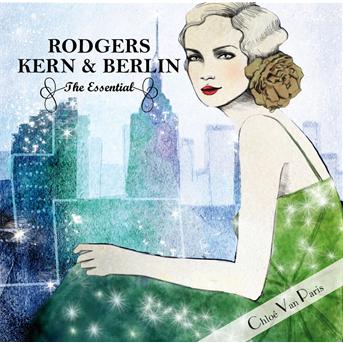 Rodgers, Kern, Berlin - The Essential - Aa.Vv. - Muzyka - Dreyfus - 3460503697027 - 6 grudnia 2010