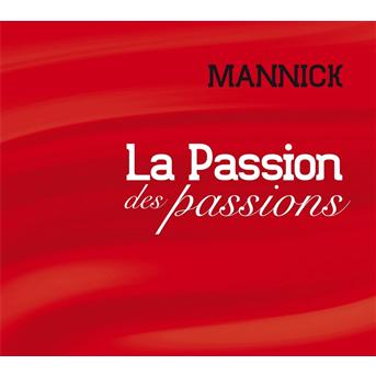 Cover for Mannick · La Passion Des Passions (CD) (2012)