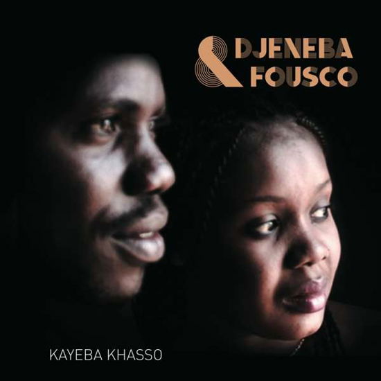 Cover for Djeneba &amp; Fousco · Kayeba Khasso (CD) [Digipak] (2018)