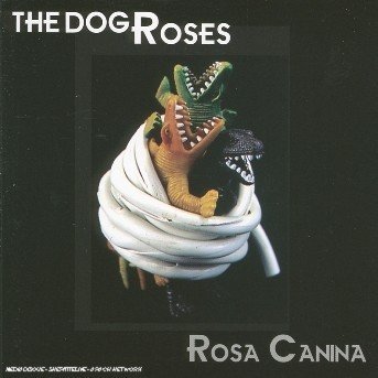 Cover for The Dog Roses · Rosa Canina (CD)