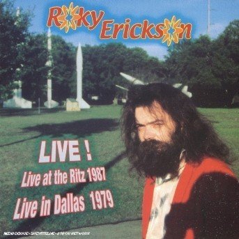 Cover for Roky Erickson · Live at the Ritz 1987/live in Dallas 1979 (Fra) (CD) (2005)