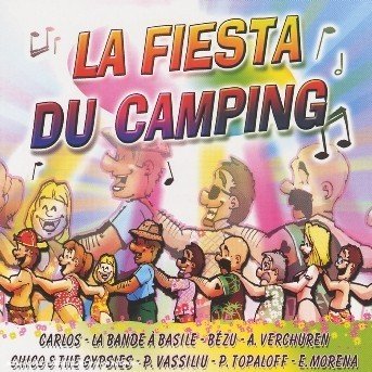 La Fiesta Du Camping - La Fiesta Du Camping - Musique - Wagram - 3596971148027 - 26 juin 2006