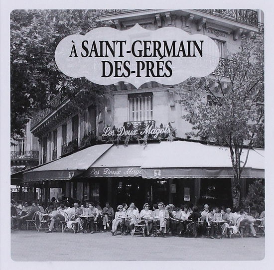 A Saint-germain Des Pres - Various [Wagram Music] - Musiikki - Wagram - 3596972857027 - perjantai 10. elokuuta 2018