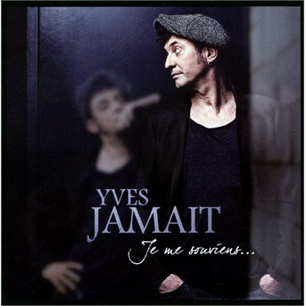 Cover for Yves Jamait · Je Me Souviens (CD) (2015)