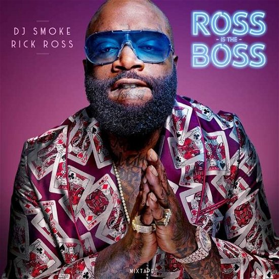 Cover for Dj Smoke · Ross is the Boss - Rick Rock Mixtape (CD) (2018)