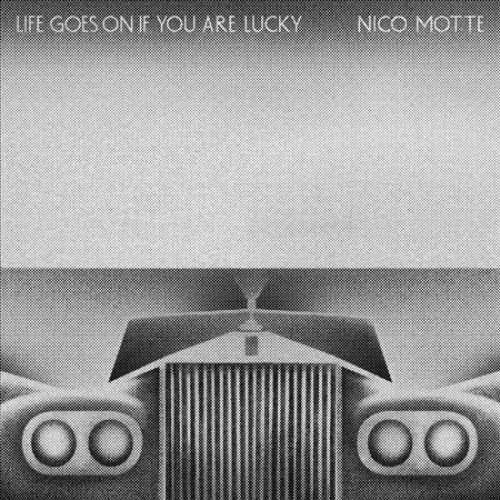 Cover for Nico Motte · Life Goes on if You Are Lucky (LP) (2016)