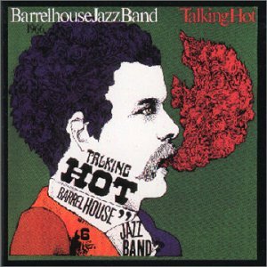 Cover for Barrelhouse Jazzband · Talking Hot (CD) (2019)