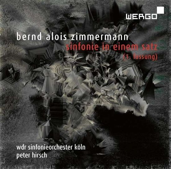Cover for Zimmermann / Wdr Sinfonieorchester Koln / Hirsch · Sinfonie in Einem Satz (CD) (2016)