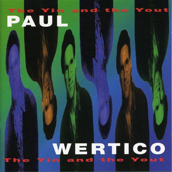 Cover for Paul Wertico · Yin &amp; The Yout (CD) (1997)