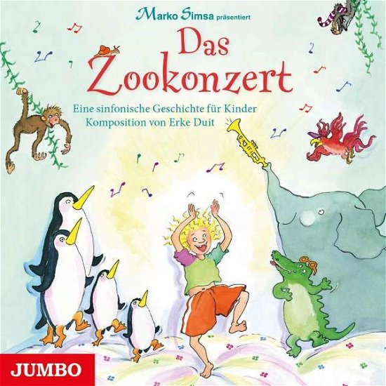 Cover for Marko Simsa · Das Zookonzert: Eine sinfonische Geschichte f?r Kinder (CD) (2019)
