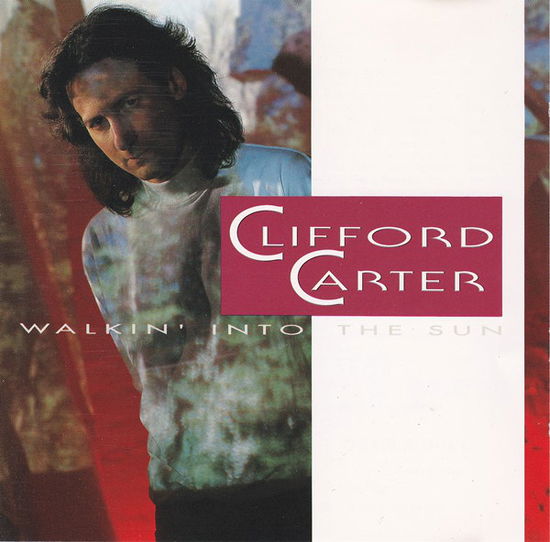 Walkin' Into The Sun - Clifford Carter - Music - Soul Coast - 4015098880027 - 2000