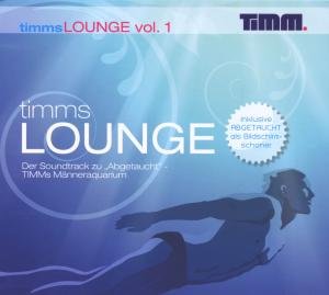 Cover for Timm\'s Lounge Vol. 1 (CD) [Digipak] (2009)