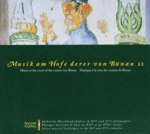 Musik Am Hofe Derer Von Bunau 2 - Ensemble Alte Musik Dresd - Musikk - RAUMKLANG - 4018767099027 - 25. juli 2006