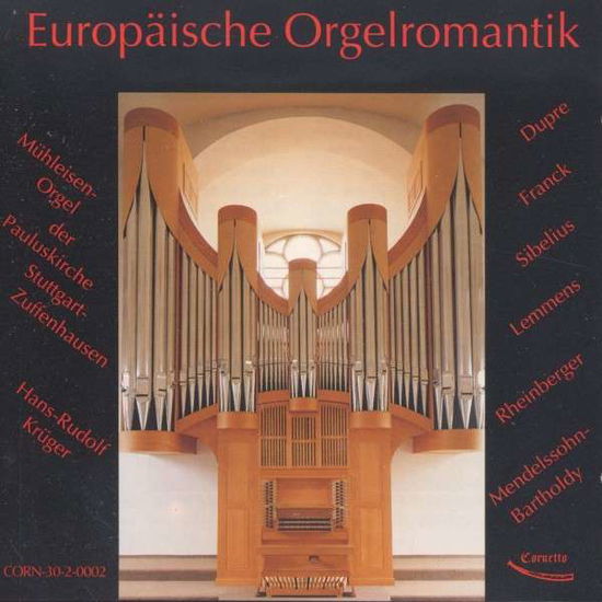 Cover for Rudolf Kruegerhans · Europaische Orgelromantik (CD) (2015)