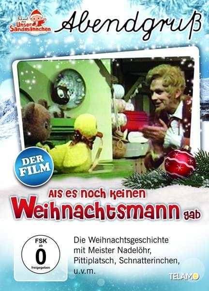 Als Es Noch Keinen Weihnachtsmann Gab - UNSER SANDMÄNNCHEN-ABENDGRUß - Filme - TELAMO - 4053804900027 - 23. November 2018