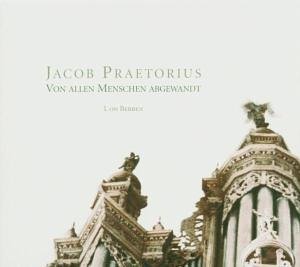 Cover for Praetorius / Schwarz / Berben · Von Allen Menschen Abgewandt (CD) (2005)