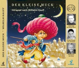 Der Kleine Muck - Wilhelm Hauff - Musik - LAU VERLAG - 4260076040027 - 12 maj 2006