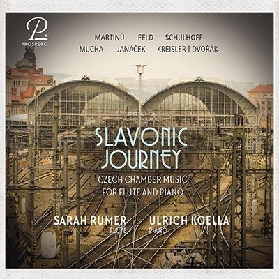 Cover for Rumer, Sarah / Ulrich Koella · Slavonic Journey - Czech Chamber Music for Flute &amp; Pian (CD) (2023)
