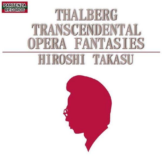 Cover for Hiroshi Takasu · Thalberg Transcendental Opera Fanta (CD) [Japan Import edition] (2009)