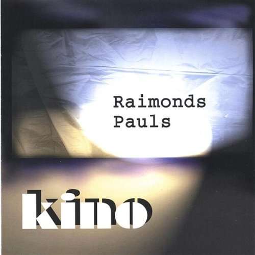 Kino - Raimonds Pauls - Musik - CD Baby - 4750329102027 - 24 augusti 2005