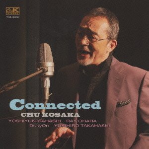 Cover for Chu Kosaka · Connected (CD) [Japan Import edition] (2009)
