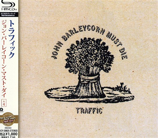 John Barleycorn Must Die - Traffic - Música - UNIVERSAL MUSIC JAPAN - 4988005636027 - 17 de diciembre de 2021