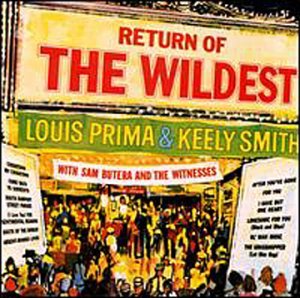 Cover for Louis PRIMA &amp; Keely SMITH · Return of The Wildest (CD) (1995)