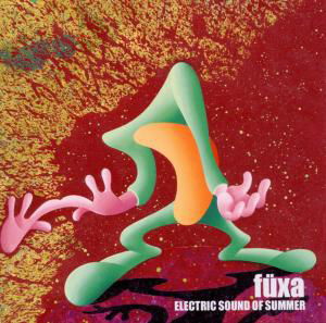 Cover for Füxa · Electric Sound Of Summer (CD) (2012)