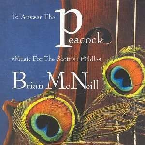 To Answer The Peacock - Brian Mcneill - Musik - GREENTRAX - 5018081017027 - 26. April 1999