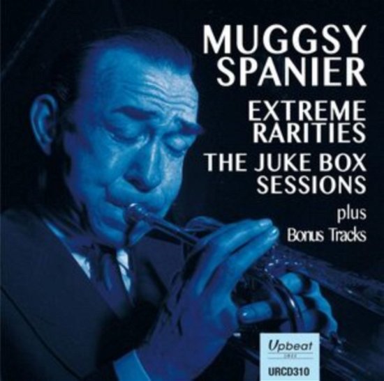 Cover for Muggsy Spanier · Extreme Rarities - The Juke Box Sessions (CD) (2021)