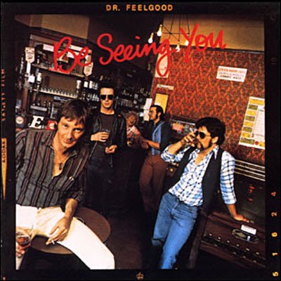 Cover for Dr. Feelgood · Be Seeing You (CD) (1995)