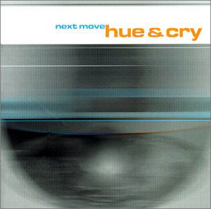 Hue & Cry · Next Move (CD) (1999)