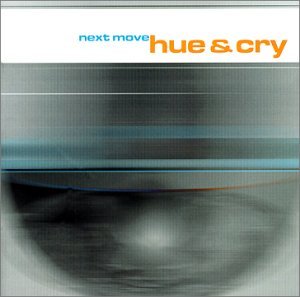 Cover for Hue &amp; Cry · Next Move (CD) (1999)