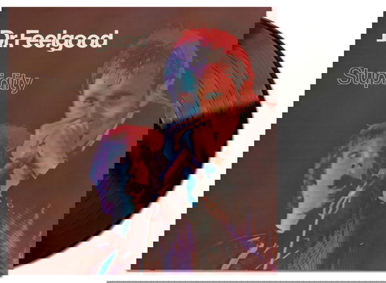 Stupidity - Dr. Feelgood - Music - WARNER MUSIC GROUP - 5021732579027 - July 25, 2025