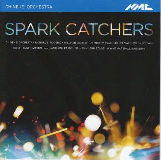 Cover for Chineke! Orchestra &amp; Chorus /Roderick Williams... · Chineke!: Spark Catchers (CD) (2020)