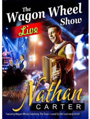 Cover for Nathan Carter · Wagon Wheelthe Live Show (DVD) (2013)