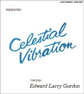 Cover for Edward Larry Gordon · Celestial Vibrations (CD) (2013)