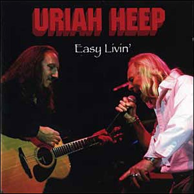 Easy Livin' - Uriah Heep - Música - MUSIC MANIA - 5029365830027 - 13 de fevereiro de 2007