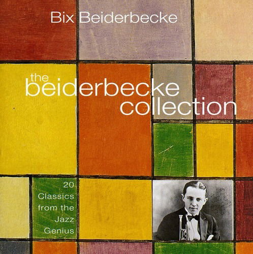 Cover for Beiderbecke Bix · Beiderbecke Collection (CD) (2017)