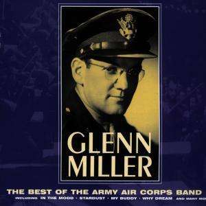 Best of the Army Air Corps Band - Glenn Miller - Music - CRIMSON - 5033093013027 - October 10, 2010