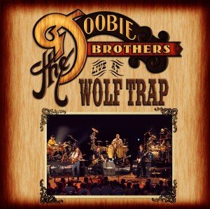 Cover for Doobie Brothers · Live At Wolf Trap (CD) (2017)
