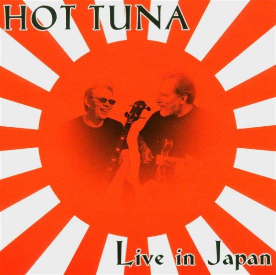 Cover for Hot Tuna · Live in Japan (CD) (2004)
