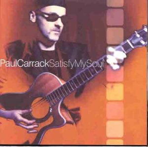 Satisfy My Soul - Paul Carrack - Muziek -  - 5037300120027 - 13 december 1901