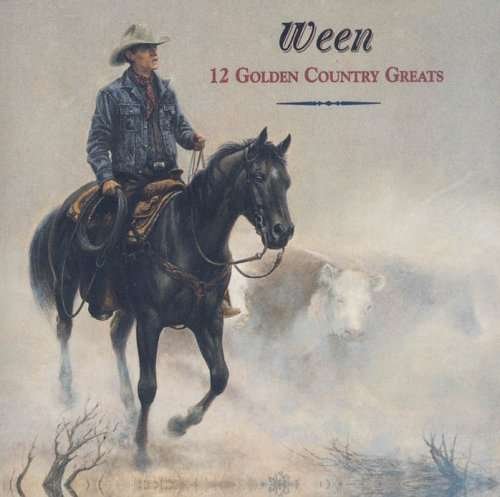 Cover for Ween · 12 Golden Country Greats (CD) (2004)
