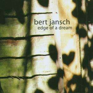 Cover for Bert Jansch · Edge Of A Dream (CD)