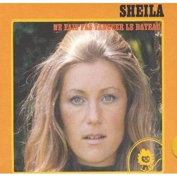 Cover for Sheila · Ne Fais Pas Tanguer Le Bateau (CD) (2006)