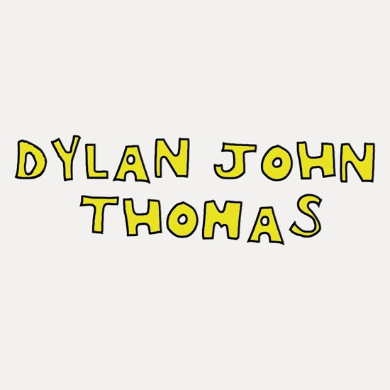 Dylan John Thomas - Dylan John Thomas - Musikk - MEMBRAN - 5052946235027 - 26. januar 2024